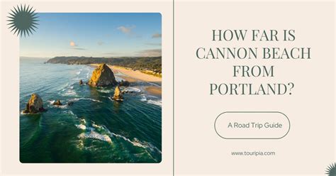 The Ultimate Guide to Getting from Portland Airport to Cannon Beach