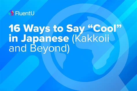 The Ultimate Guide to Kakkoii: Embracing the Cool and Admirable