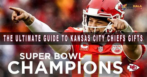 The Ultimate Guide to Kansas City Chiefs Merchandise: Elevate Your Fanhood to the Next Level