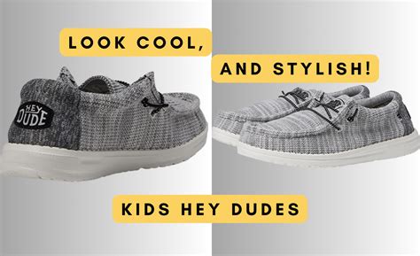 The Ultimate Guide to Kids' Hey Dudes: Gear Up for Ultimate Comfort and Style