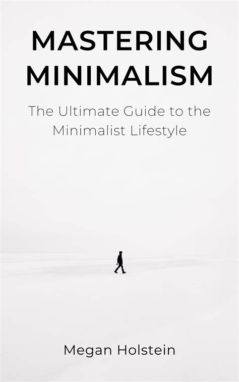 The Ultimate Guide to Mastering Minimalism with Minimellisa