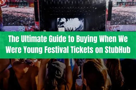 The Ultimate Guide to Maximizing Your StubHub Experience