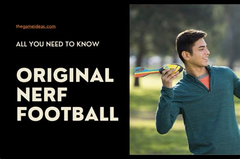 The Ultimate Guide to Nerf Football: A Comprehensive Resource for Players of All Ages