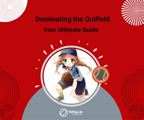 The Ultimate Guide to Outfield Baseball: Mastering the Art of Defense and Positioning