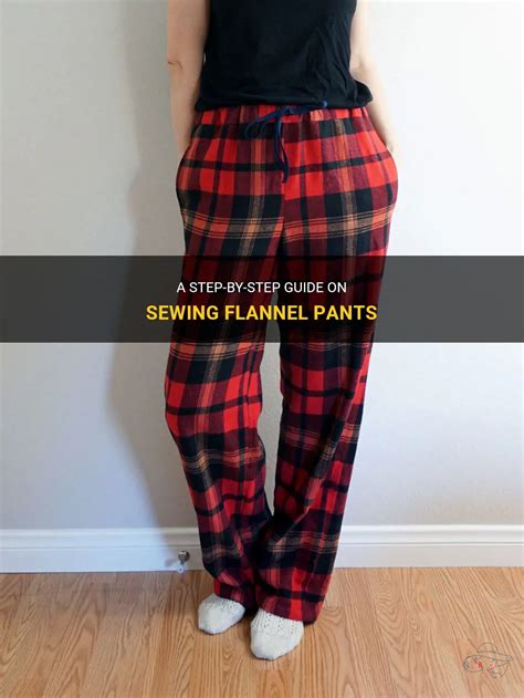 The Ultimate Guide to Pants with Flannel: A Warm and Cozy Essential