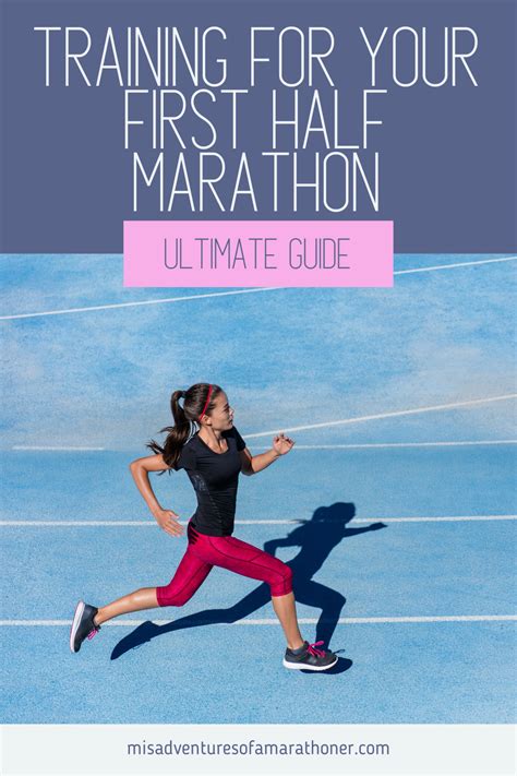 The Ultimate Guide to Preparing for Your First Half Marathon: A Comprehensive Plan for Success