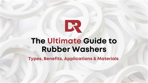 The Ultimate Guide to Rubber Washers: Functions, Types, and Applications