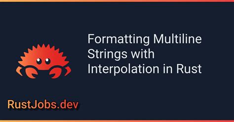 The Ultimate Guide to Rust Tracing Multi-line Strings: Unraveling the Mystery