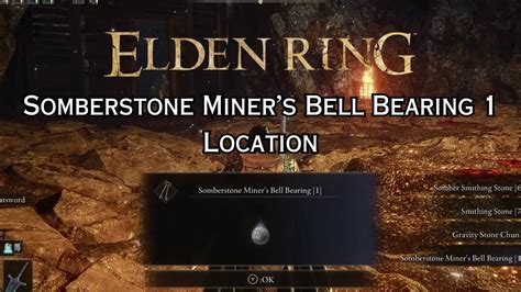 The Ultimate Guide to Somberstone Miner's Bell Bearing 3: Unlock Hidden Treasures and Enhance Your Elden Ring Experience