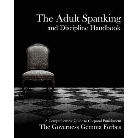 The Ultimate Guide to Spanking: A Comprehensive Exploration