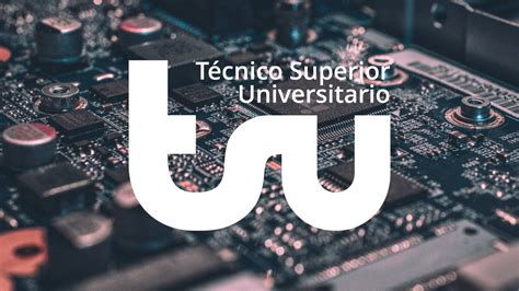 The Ultimate Guide to Técnico Superior Universitario: Empowering Students with Specialized Skills