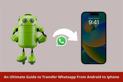 The Ultimate Guide to Transferring WhatsApp from Android to Android