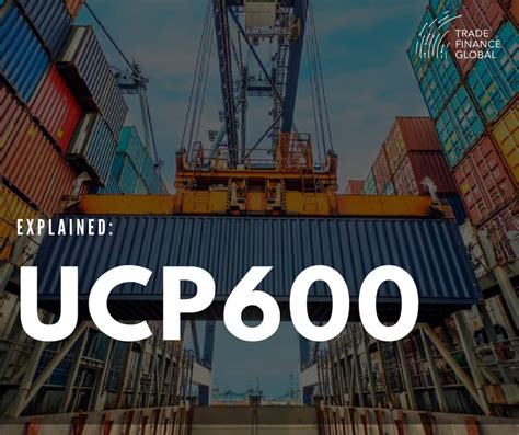 The Ultimate Guide to UCP 600-2020: A Comprehensive Exploration of the Uniform Contract for the Purchase and Sale of Intermodal Equipment