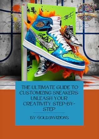 The Ultimate Guide to Unleash Your Creativity: Customizing Jordan Shoes