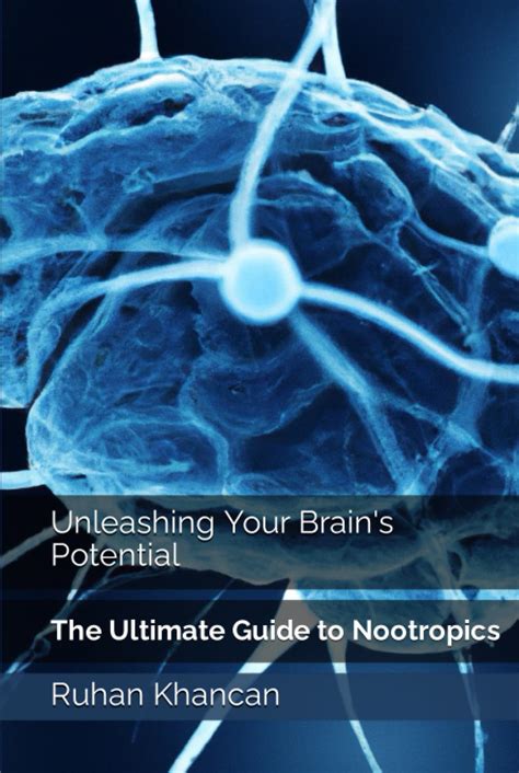 The Ultimate Guide to Unleashing Your Brain's Potential