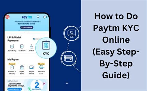 The Ultimate Guide to Updating KYC in Paytm: A Step-by-Step Tutorial