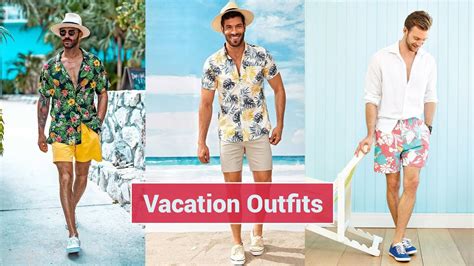 The Ultimate Guide to Vacation Outfits for the Modern Man