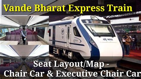 The Ultimate Guide to Vandebharat Seat Maps: Unveiling the Luxurious and Spacious Train Journey Experience