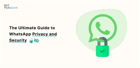 The Ultimate Guide to WhatsApp Privacy