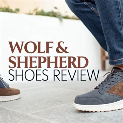 The Ultimate Guide to Wolf and Shepherd Shoes: From History to Modern Footwear