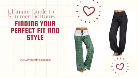 The Ultimate Guide to Women's Bottoms: Finding the Perfect Fit and Style