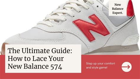 The Ultimate Guide to the New Balance 574: A Timeless Classic for Comfort and Style