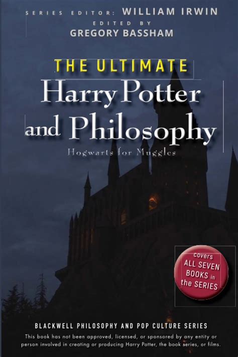 The Ultimate Harry Potter and Philosophy: Hogwarts for Muggles (The Blackwell Philosophy and Pop Cu Epub