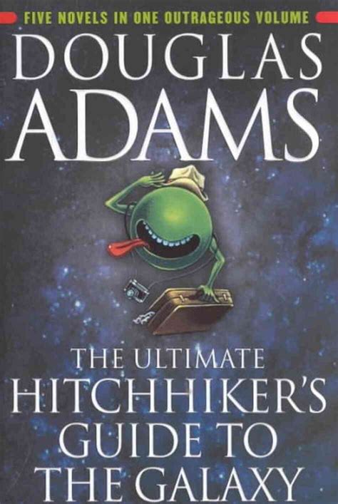 The Ultimate Hitchhiker s Guide to the Galaxy Reader