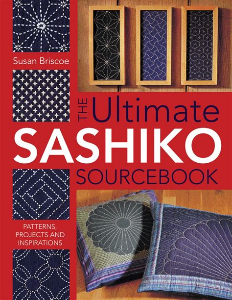 The Ultimate Sashiko Sourcebook Epub