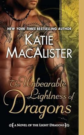 The Unbearable Lightness of Dragons A Novel of the Light Dragons Reader