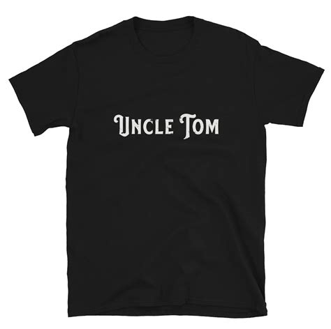 The Uncle Tom Shirt: A Symbol of Black Pride and Self-Determination