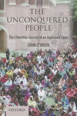 The Unconquered People The Liberation of an Oppressed Caste Kindle Editon