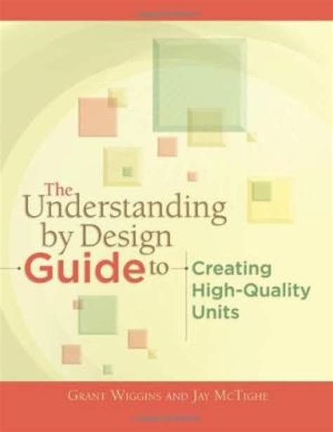 The Understanding by Design Guide to Creating High-Quality Units Reader