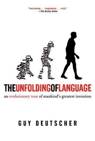 The Unfolding of Language An Evolutionary Tour of Mankind s Greatest Invention Epub