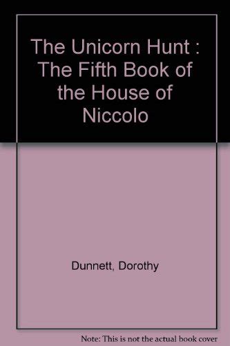 The Unicorn Hunt Book Five of the House of Niccolo Kindle Editon