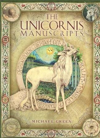 The Unicornis Manuscripts On the History and Truth of the Unicorn PDF