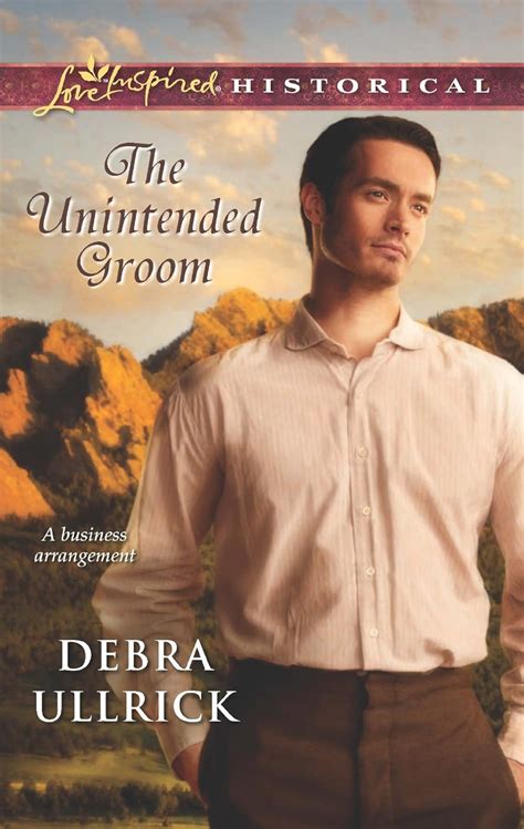 The Unintended Groom Love Inspired Historical Reader