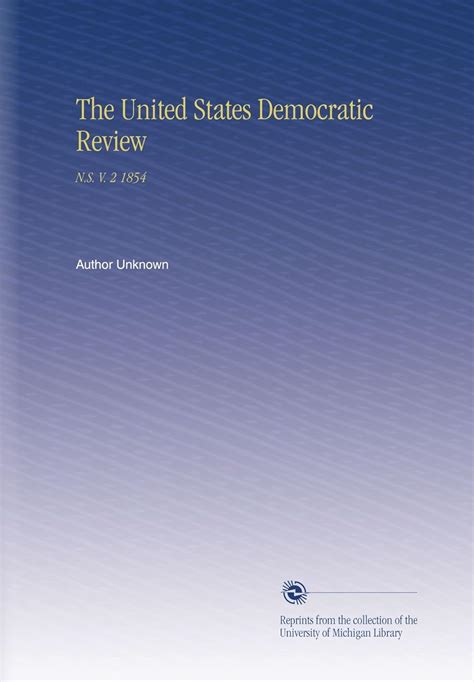 The United States Democratic Review Kindle Editon