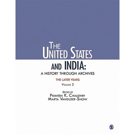 The United States and India A History Through Archives : The Later Years Vol. 1 Epub