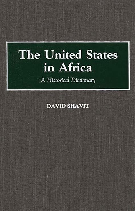 The United States in Africa A Historical Dictionary Doc