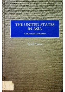 The United States in Asia A Historical Dictionary Epub