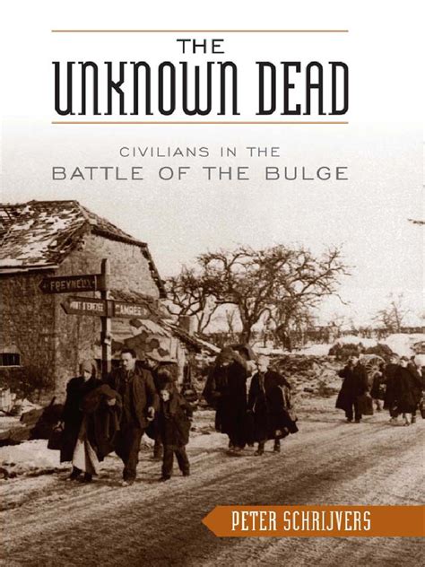 The Unknown Dead: Civilians in the Battle of the Bulge Reader