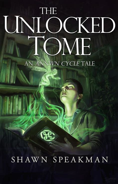 The Unlocked Tome An Annwn Cycle Tale The Annwn Cycle Kindle Editon