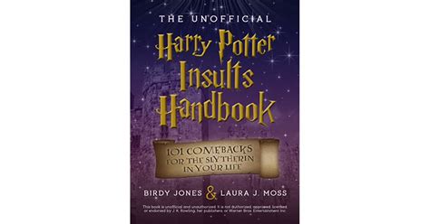 The Unofficial Harry Potter Insults Handbook 101 Comebacks For The Slytherin In Your Life Doc