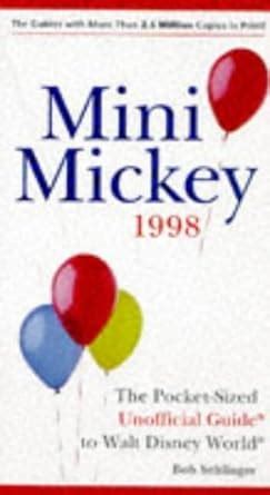 The Unofficial Mini-Mickey The Pocket-Sized Guide to Walt Disney World 1997 Doc