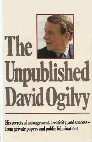 The Unpublished David Ogilvy Reader