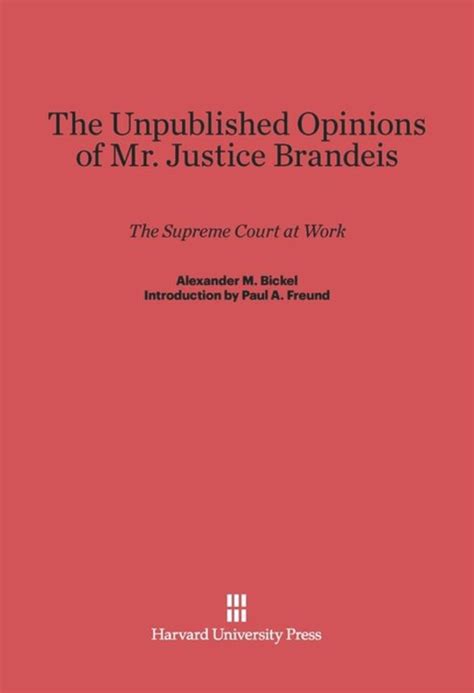 The Unpublished Opinions of Mr Justice Brandeis Kindle Editon