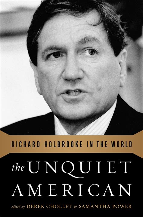 The Unquiet American Richard Holbrooke in the World Kindle Editon