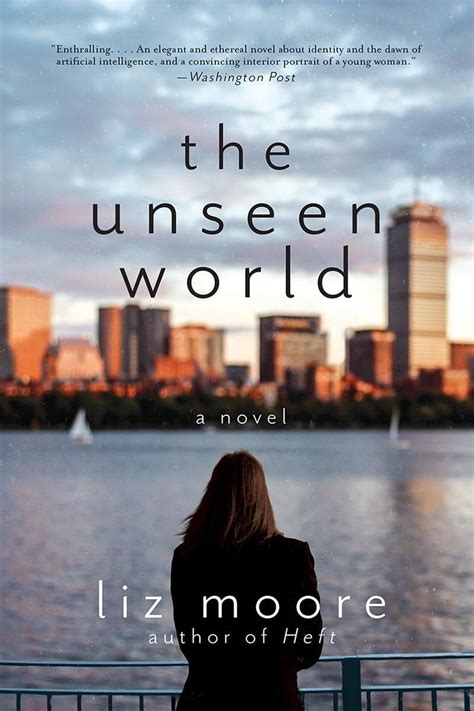 The Unseen World A Novel Reader