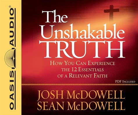 The Unshakable Truth Experience the 12 Essentials of a Relevant Faith Doc